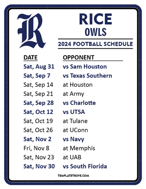 Rice Owls

 Football 2024
 Printable Schedule
